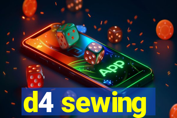 d4 sewing